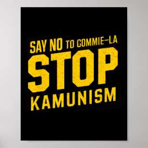 Nein sagen, La Stop Kamunism Funny Anti Kamal Comm Poster