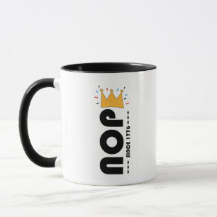 Nein seit 1776 Keine Könige Lustige Anti-Monarchie Tasse