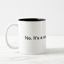 Nein. Tasse.