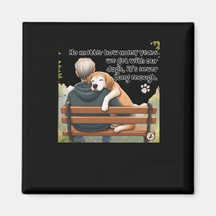 Nein, wie viele Jahre wir mit unseren Hunden bekom Magnet
