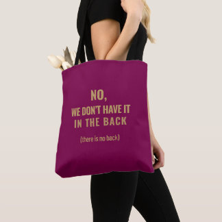Nein, wir haben es nicht hinten | Shift Life Tasche