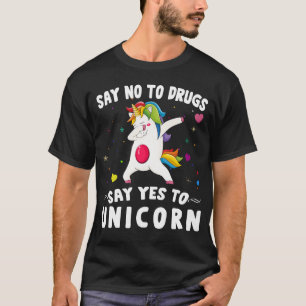 Nein zu Drogen sagen ja zu Einhorn T-Shirt