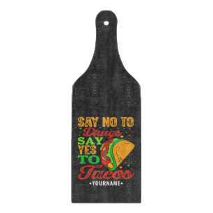 Nein zu Drogen sagen Ja zu Tacos Schneidebrett