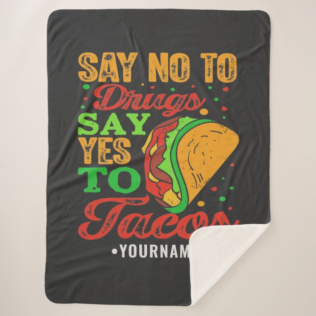 Nein zu Drogen sagen Ja zu Tacos Sherpadecke (Vorderseite)