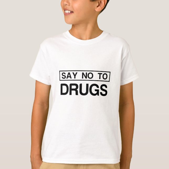 NEIN ZU DROGEN T-Shirt (Vorderseite)