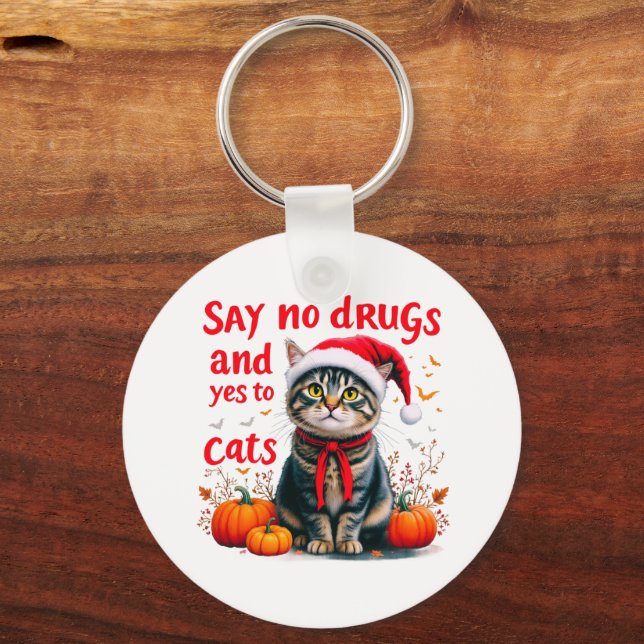 Nein zu Drogen und Ja zu Katzen Perfektes Bewussts Schlüsselanhänger (Vorderseite)