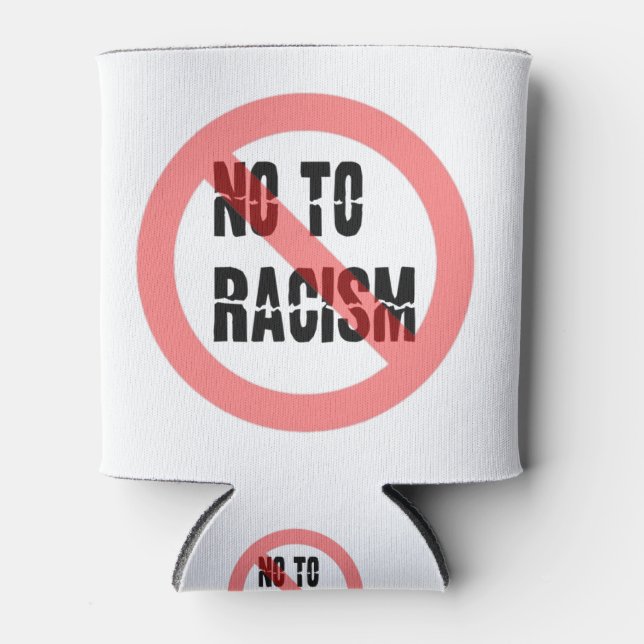Nein zu Rassismus | Anti-Rassismus-Slogan Dosenkühler (Vorderseite)
