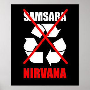 Nein zu Samsara gehen für Nirvana verbessern Karma Poster