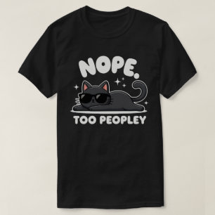 Nein, zu viele Leute   Lustige schwarze Katze   An T-Shirt
