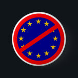 Nein zur EU Button<br><div class="desc">Show sind Sie ein wahrer Patriot mit diesen antieuropäischen Gewerkschafts-T - Shirts</div>