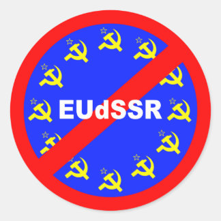 Nein zur EUdSSR Runder Aufkleber