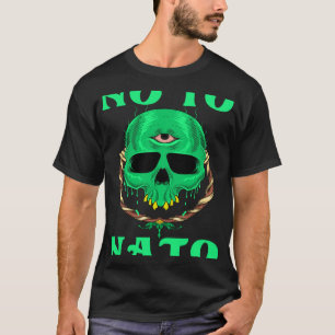 Nein zur NATO - Frieden gegen den Krieg T-Shirt