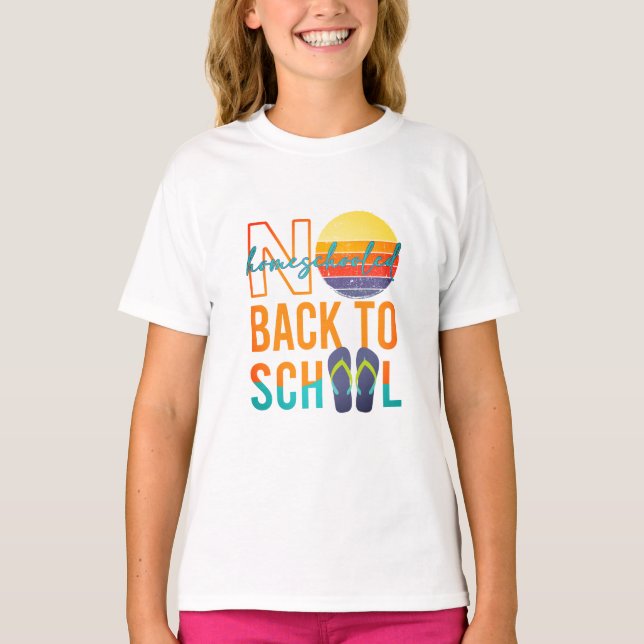 Nein zurück zur Schule - zu Hause unterrichtet T-Shirt (Vorderseite)