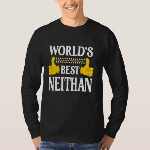Neithan Persönlicher Name Funny First Name World's T-Shirt