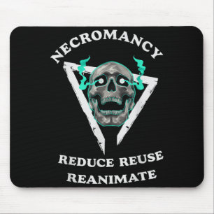 Nekromantie Reduziere Wiederverwerte Wiederbelebe Mousepad