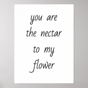 Nektar für meine Blume Plakat
