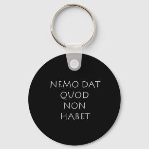 Nemo dat quod non habet schlüsselanhänger