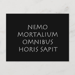 Nemo moralium omnibus horis sapit postkarte