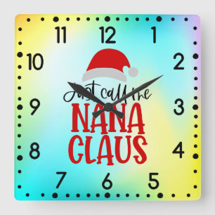 Nenn mich einfach Nana Claus-56768 Quadratische Wanduhr