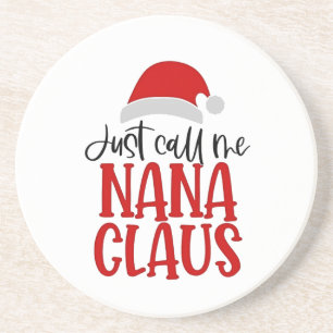 Nenn mich einfach Nana Claus Weihnachtsmutter Getränkeuntersetzer