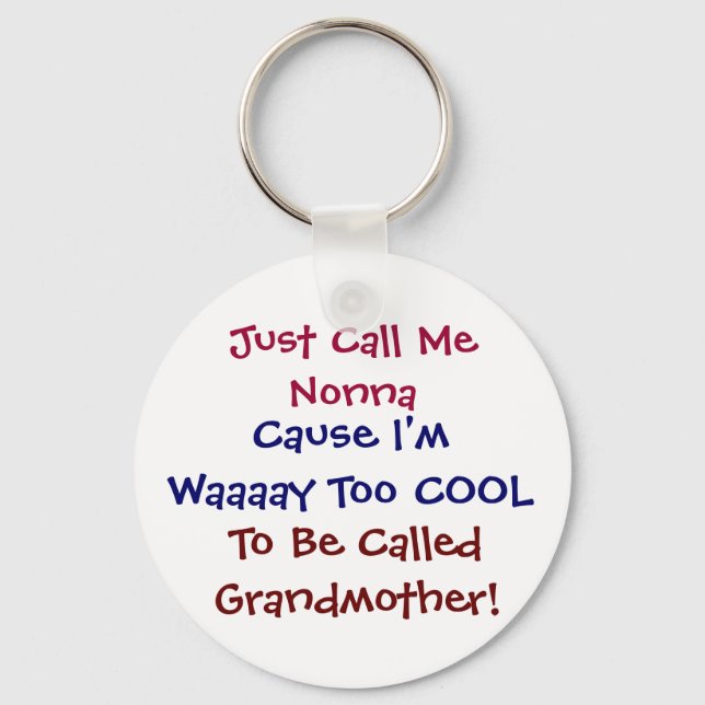 Nenn mich einfach Nonna Cool Großmutter Schlüssela Schlüsselanhänger (Vorderseite)
