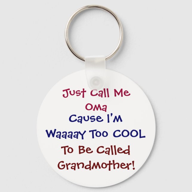 Nenn mich einfach Oma Cool Großmutter Schlüsselanh Schlüsselanhänger (Vorderseite)