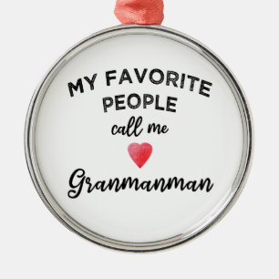 Nenn mich Granmanman Karibische Kreolische Großmut Ornament Aus Metall