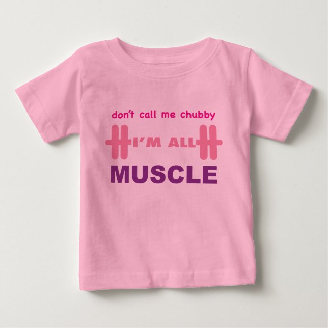 Nenn mich nicht chubby, ich bin ganz Muskel Baby T-shirt (Vorderseite)