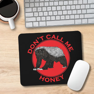 Nenn mich nicht Honey Badass Honigdachs Rote Kunst Mousepad
