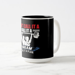 Nenne es nicht einen Traum, nenne es einen Plan Fi Zweifarbige Tasse