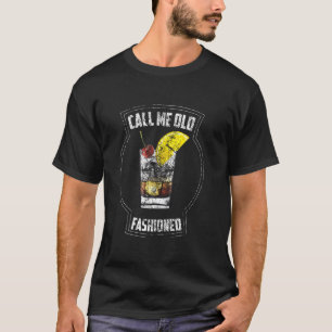 Nennen Sie mich alt modische Coole Lässige Drinker T-Shirt