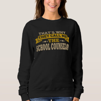 Nennen Sie Mich Den Schulberater Schulberater Sweatshirt