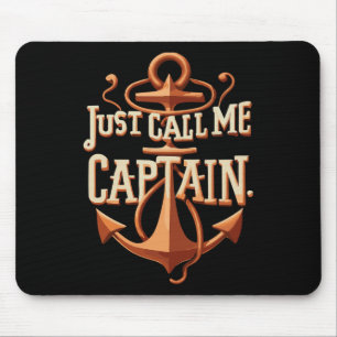 Nennen Sie mich einfach Captain - Boot - Segeln - Mousepad