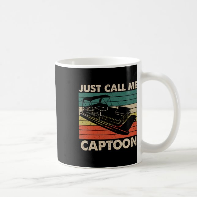 Nennen Sie mich einfach Captoon Retro-Pontoonboot- Kaffeetasse (Rechts)