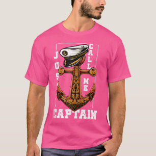 Nennen Sie mich einfach Kapitän Anker Ozean Segler T-Shirt