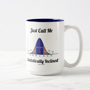 Nennen Sie mich einfach statistisch eingefasste Gl Zweifarbige Tasse
