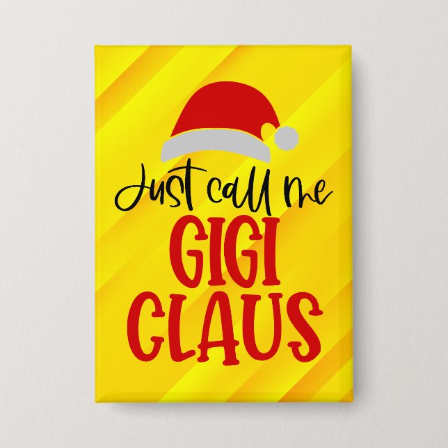 Nennen Sie mich Gigi Claus-56374 Button (Vorderseite)