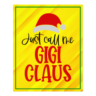 Nennen Sie mich Gigi Claus-56374 Fotodruck