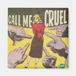 Nennen Sie mich grausames Retro-Comic Magnet