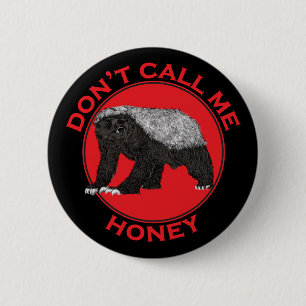Nennen Sie mich Honey Badass Honey Badger Red Art Button