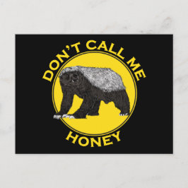 Nennen Sie mich Honey Badger Funny Badass Animal A Postkarte