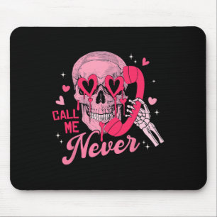 Nennen Sie mich nie Anti-Valentin Pink Skull Funny Mousepad