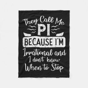 Nennen Sie mich Pi, weil irrationale Funny Pi Day Fleecedecke