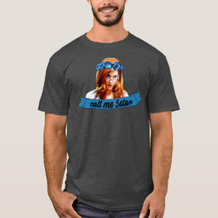 Nennen Sie mich Satan Addison Montgomery T-Shirt