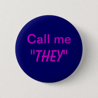 Nennen Sie mich sie/Custom Pronoun Button