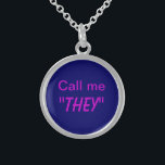 Nennen Sie mich sie/Custom Pronoun Sterling Silberkette<br><div class="desc">Gelassen Leute wissen,  dass das richtige Pronomen,  um Sie zu rufen,  "sie" ist,  oder das eigene Pronomen ausfüllen.</div>