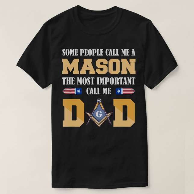 Nennen Sie mich Vater Masonic Vater Vathers Day Ge T-Shirt (Design vorne)