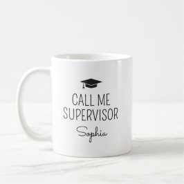 Nennen Sie mich Vorgesetzter Personalisierter Name Kaffeetasse