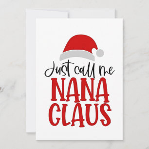 Nennen Sie mir Nana Claus Weihnachts-Mama Einladung