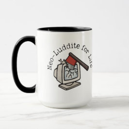 Neo Luddite Tasse